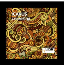 Icarus - Chumi Cha