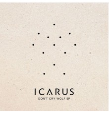 Icarus - Don't Cry Wolf EP