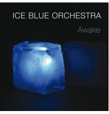 Ice Blue Orchestra - Awake