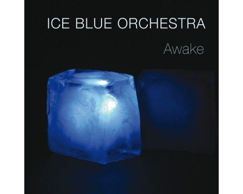 Ice Blue Orchestra - Awake