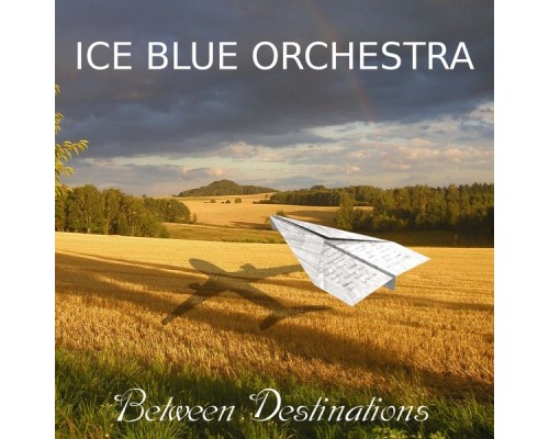 Ice Blue Orchestra - Between Destinations