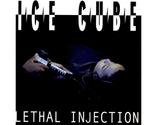 Ice Cube - Lethal Injection