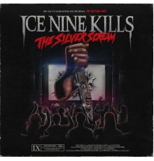 Ice Nine Kills - The Silver Scream