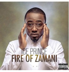 Ice Prince - Fire of Zamani