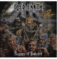 Iced Earth - Plagues of Babylon