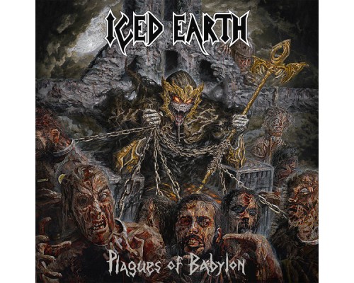 Iced Earth - Plagues of Babylon