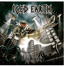 Iced Earth - Dystopia