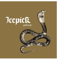 Icepick - Goldrush