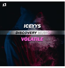 Iceyys - Volatile