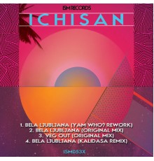 Ichisan - Bela Ljubljana