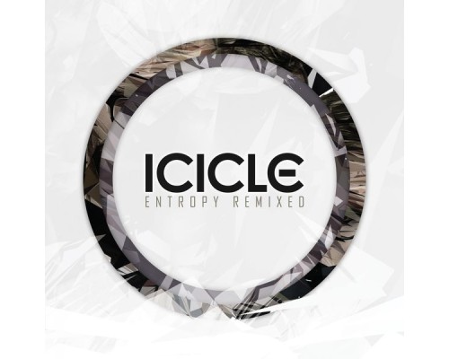 Icicle - Entropy Remixed