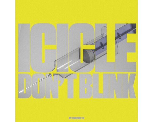 Icicle - Don't Blink