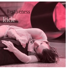 Icicle - Restiveness