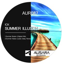 Ick - Summer Illusion