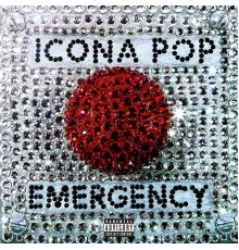 Icona Pop - Emergency EP