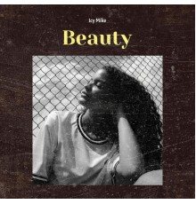 Icy Mike - Beauty