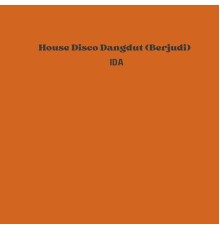 Ida - House Disco Dangdut (Berjudi)