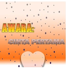 Ida Laila - Awara: Cinta Pertama