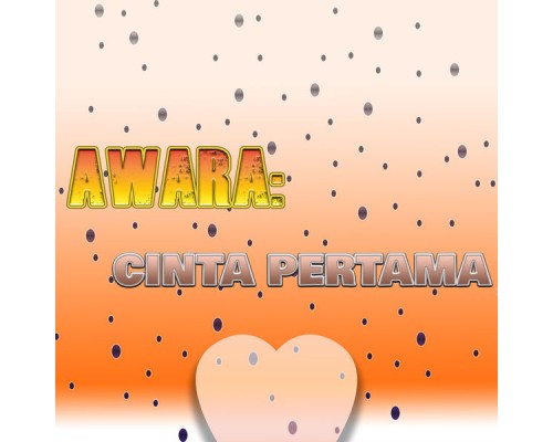 Ida Laila - Awara: Cinta Pertama