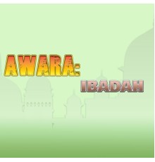 Ida Laila - Awara: Ibadah