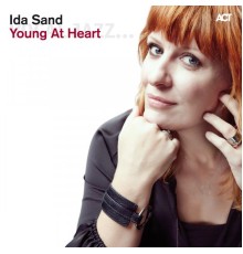 Ida Sand - Young at Heart