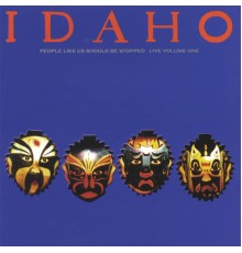 Idaho - People Like Us Should Be Stopped - Live Vol. 1