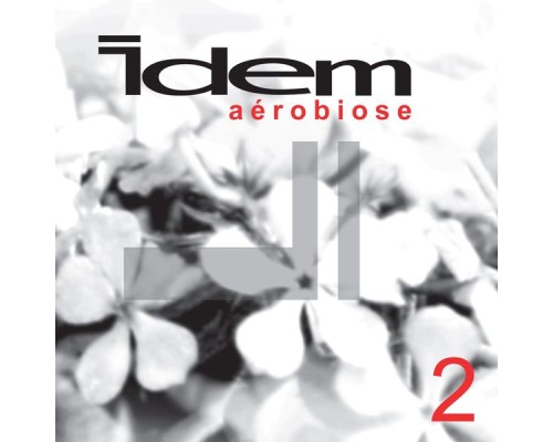 Idem - Aerobiose (aerobiose 2)