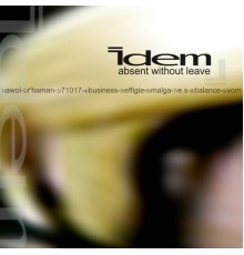 Idem - Absent Without Leave