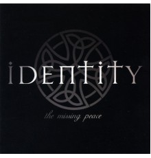 Identity - The Missing Peace