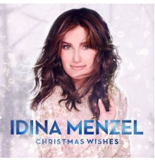 Idina Menzel - Christmas Wishes