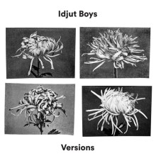 Idjut Boys - Versions