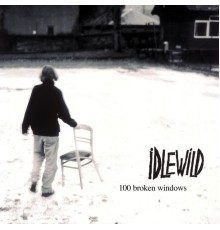 Idlewild - 100 Broken Windows