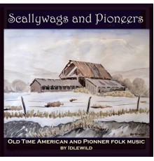 Idlewild - Scallywags and Pioneers