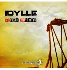 Idylle - No Fear No Limits