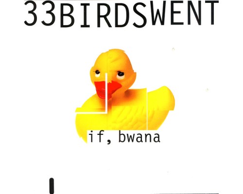 If, Bwana - 33 Birds Went