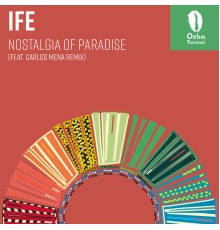 Ife - Nostalgia Of Paradise