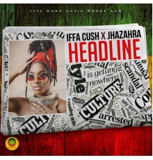 Iffa Cush & Jhazahra - Headline