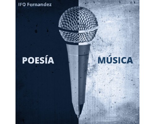 Ifo Fernandez - Poesía y Música