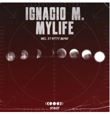 Ignacio M. - My Life