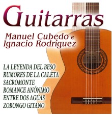 Ignacio Rodriguez y Manuel Cubedo - Guitarra Española