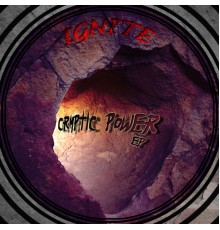 Ignite - Cryptic Power EP