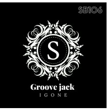 Igone - Groove Jack