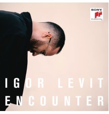 Igor Levit - Encounter