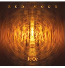 Igor Olivier Ezendam - Red Moon