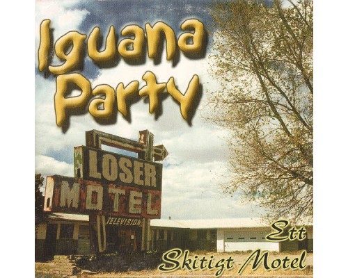 Iguana Party - Ett Skitigt Motel