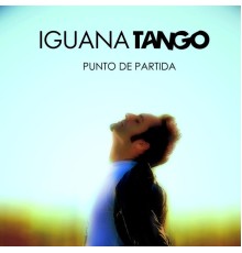 Iguana Tango - Punto de Partida