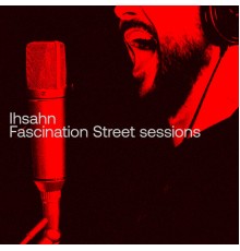 Ihsahn - Fascination Street Sessions