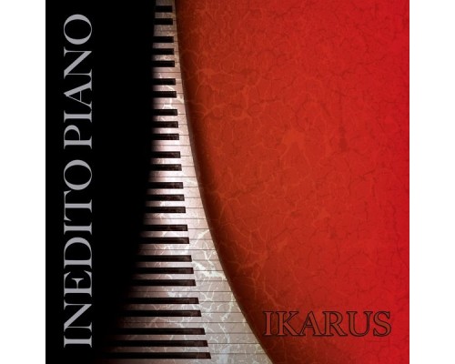 Ikarus - Inedito piano