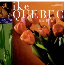 Ike Quebec - Ballads