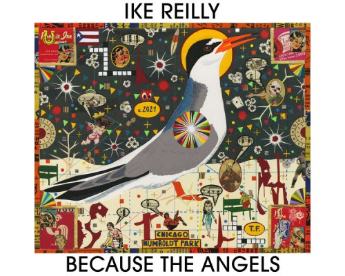 Ike Reilly - Because The Angels